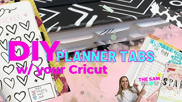 How to cut  Planner Tabs with your Cricut
