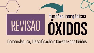 ÓXIDOS - REVISÃO | QUÍMICA INORGÂNICA screenshot 1