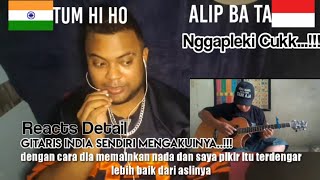 Ali Ba Ta Nggapleki,,Cukk !!!Raction terbaru subt Indo Alip Ba Ta Guitar Cover Tim Hi Ho-Arijit Sing