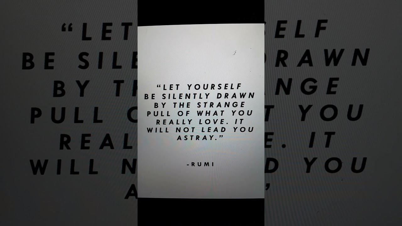 The Mystery of Pursuing the Thing You Love Quote