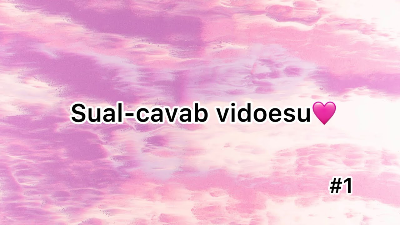 Sual-cavab videosu,Aliyeva Məryəm.//#1