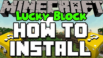How To Install Lucky Block In Minecraft 1.7.2