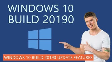 Windows 10 Build 20190 Features | What