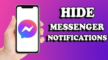 How To Hide Messenger Notifications