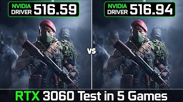 Nvidia Drivers 516.59 vs 516.94 | RTX 3060 (140W) Laptop | Test in 5 Games