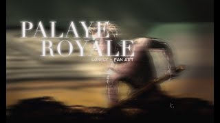 Palaye royale - Lonely - Fanart
