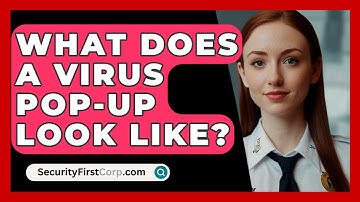 What Does A Virus Pop-Up Look Like? - SecurityFirstCorp.com