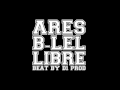 Ares libre feat blel beat by d1 prod