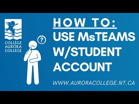 Using Microsoft Teams With Your Aurora College Student Account