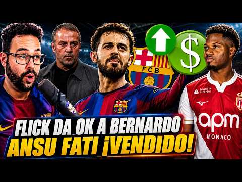 🚨¡TODO CERRADO! FLICK DA el OK al FICHAJE de BERNARDO SILVA - ¡PRIMERA VENTA del BARÇA! ADIÓS ANSU