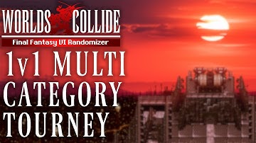 Multi-Category 1v1 Tournament - Standard Race - Final Fantasy 6 Worlds Collide Randomizer