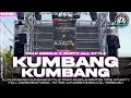 DJ KUMBANG - KUMBANG | Trap & Party All Style with Full Bass 🎉