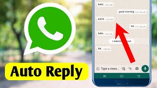 How to Enable Auto Reply to WhatsApp Messages 2021 | Setup Auto Reply for WhatsApp 2021