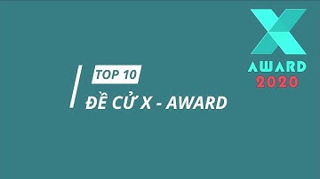 HUTECH | X-AWARD 2020 | Top 10 sinh viên tiêu biểu Khoa Xây Dựng (Năm học 2019-2020)