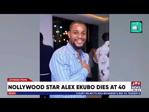 Nollywood star Alex Ekubo dies at 40.