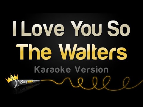 The Walters - I Love You So (Karaoke Version)