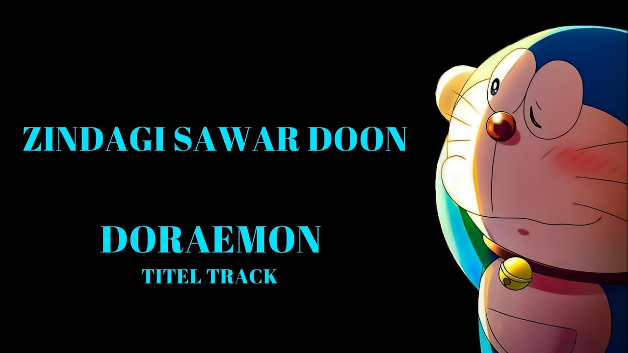 Zindagi Sawar Doon Doraemon Titel Song  Official Song  Doraemon  Disney Pictures India