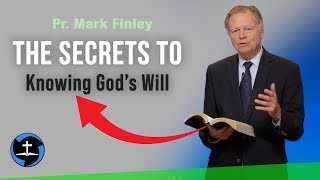 How to Know God's Will for Your Life | Sermon by Mark Finley