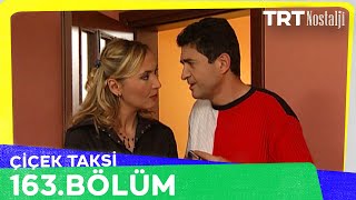 Çiçek Taksi 163 Bölüm 