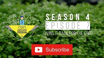 ADA Ambassador Program S4 Ep. 7 - Giving Back For The Good