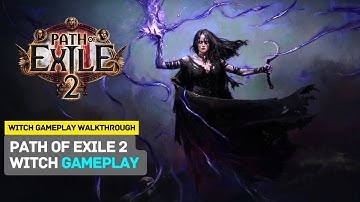 Path of Exile 2: Witch Official Gameplay Walkthrough