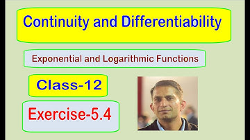 Exponential and Logarithmic Functions derivative,Class-12 ,Exercise-5.4 solution