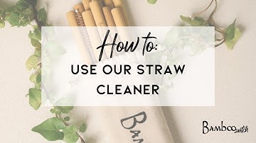 How to: Clean a Reusable Bamboo Straw with Straw Cleaner | Bamboo Switch®