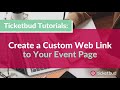 How to Create a Custom Web Link for your event page