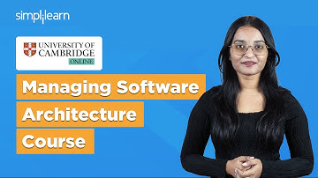 Managing Software Architecture Course | Software Architecture Certification | Simplilearn