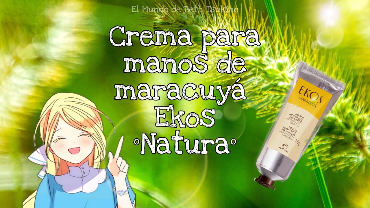 Crema para manos de maracuyá de la línea EKOS | NATURA | ゝ‿◕ - YouTube