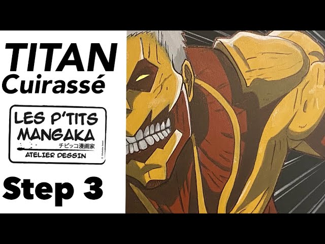 Les p’tits mangaka X Titan cuirassé. - SNK [Drawing Clip] - Step3