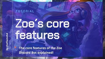 [OUTDATED] Zoe Discord Bot - Core Features