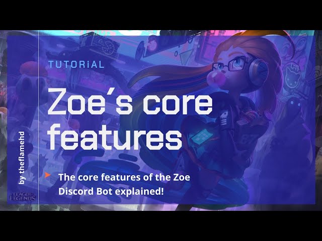 Zoe  A League of Legends Discord Bot