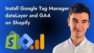 Install Google Tag Manager (GTM) dataLayer and GA4 on Shopify