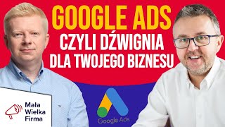 Jak znacznie poprawić sprzedaż dzięki Google Ads? Łukasz Chwiszczuk