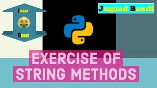 Exercise of String method in Python || Python Tutorial