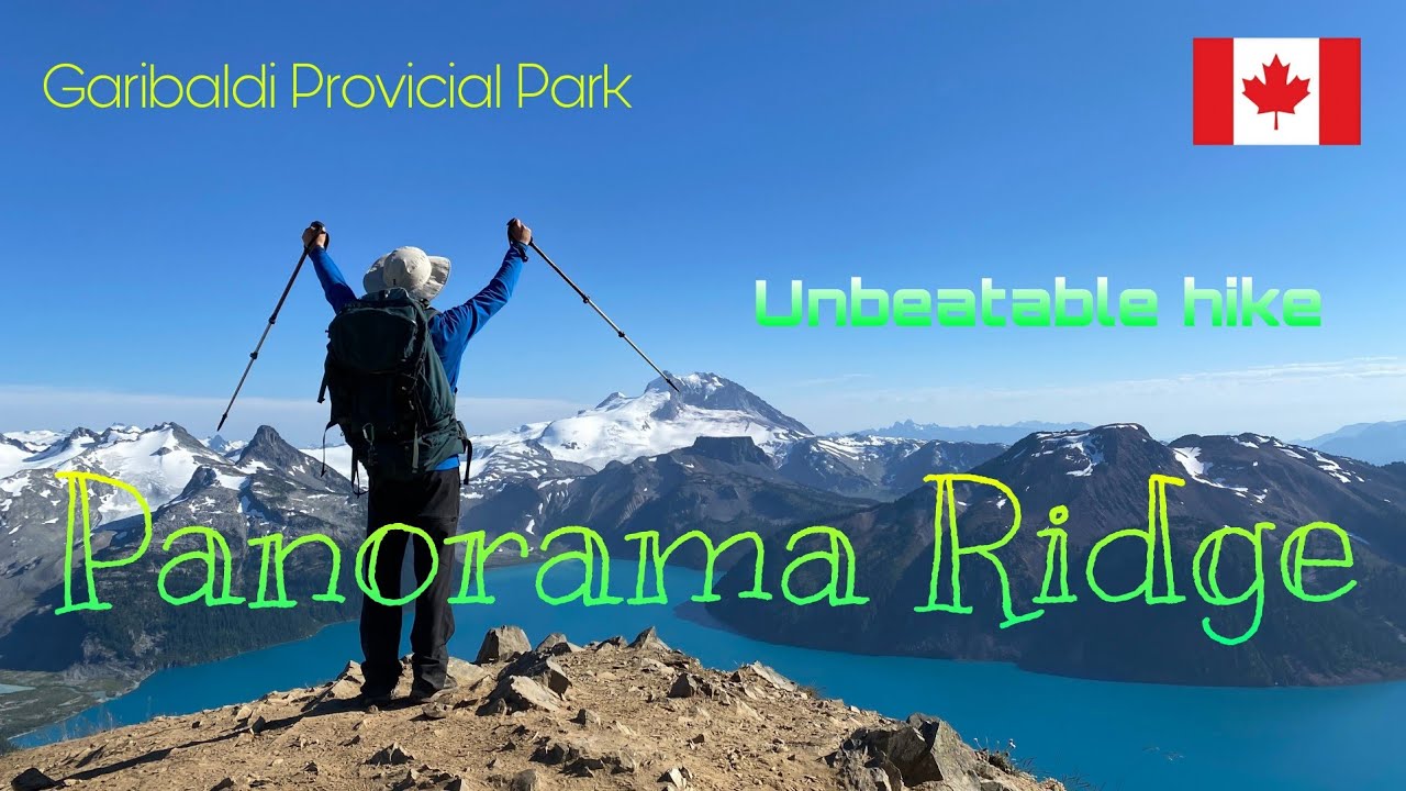 Panorama Ridge, Unbeatable hike + Camping, Super Stunning View