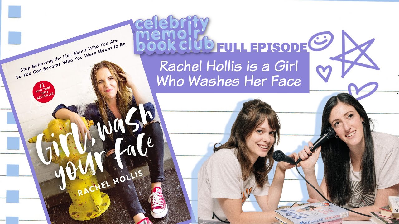 Rachel Hollis is a Girl Who Washes Her Face -- Celebrity Memoir Book Club -- Full Episode