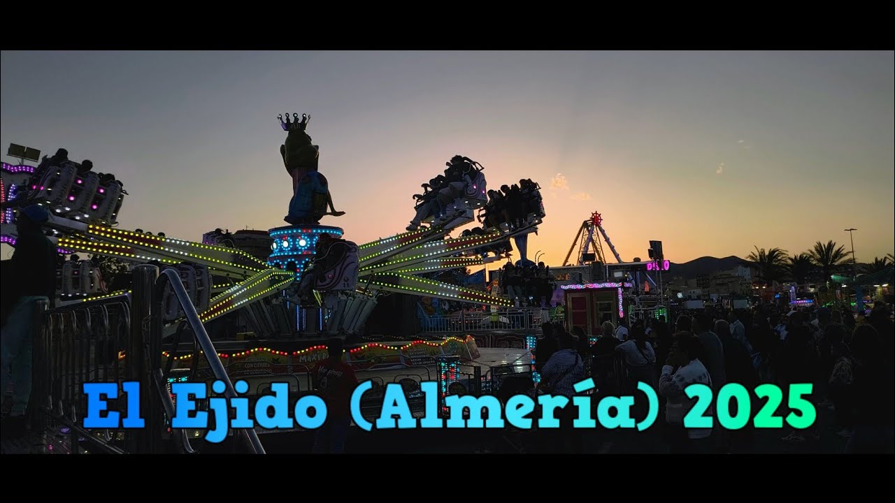 Feria de El Ejido (Almería) 2025
