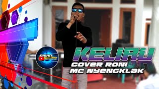 KELIRU (cover) Roni Mc Nyengklak
