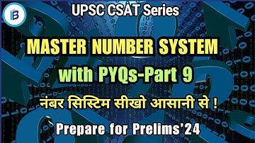 Number System | ALL PYQs - Part 9 | Prelims