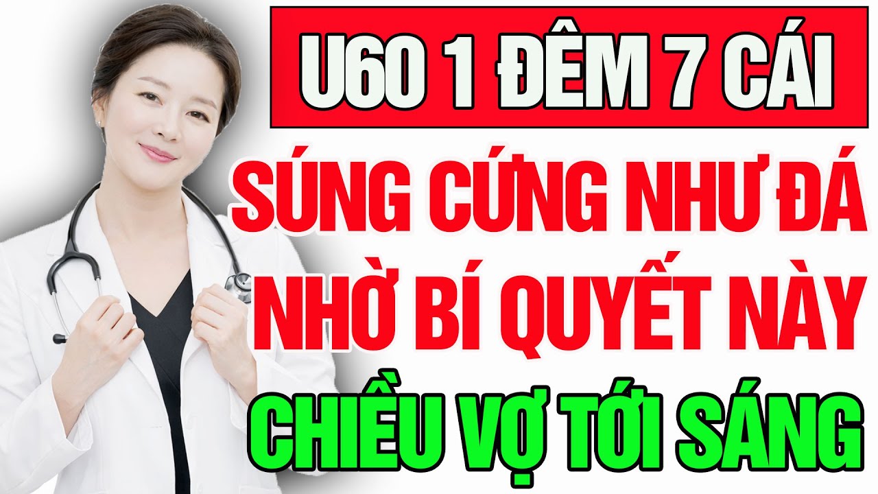 Đàn Ông Sau Tuổi 60 Thực Sự Chiều Vợ Được Mấy Lần 1 Đêm, 5 bí quyết giữ được phong độ cho cậu nhỏ
