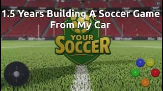 1.5 Years Building A Soccer Game From My Car ⚽ screenshot 3