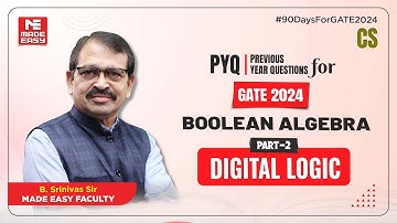 Previous Year Question for GATE | Boolean Algebra | Digital Logic | By B Srinivas Sir | MADE EASY