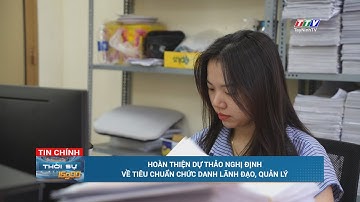 Hoàn thiện dự thảo Nghị định về tiêu chuẩn chức danh lãnh đạo, quản lý | TayNinhTV