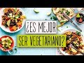 ¿Es más sano SER VEGETARIANO?