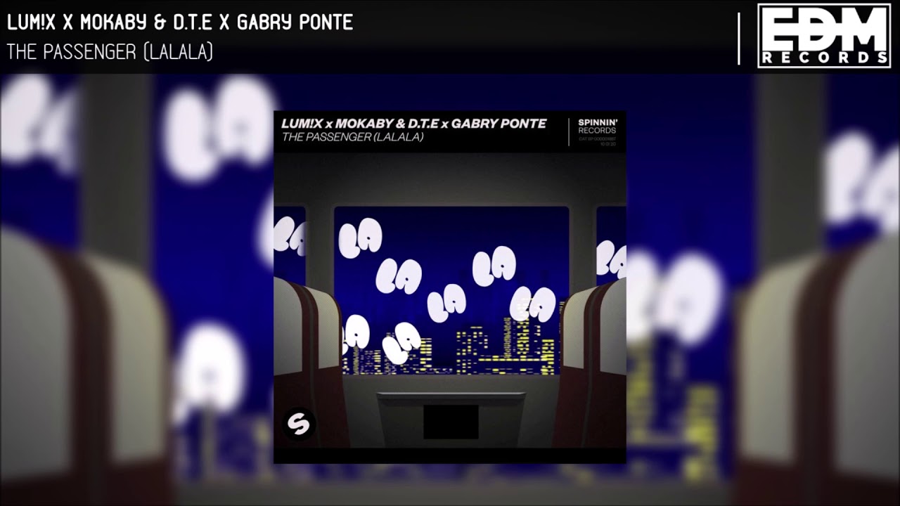 lum x x mokaby d t e x gabry ponte passenger lalala youtube lum x x mokaby d t e x gabry ponte passenger lalala youtube