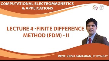 Lecture 4 : Finite Difference Method (FDM) - II