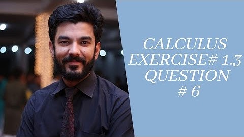 Calculus | Continuity | Exercise # 1.3 | Question # 6 | SM Yusuf