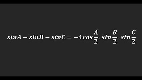 Prove That : sinA-sinB-sinC=-4cos A/2.sin B/2.sin C/2